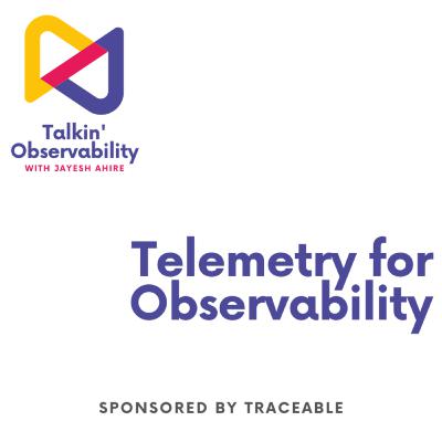 Telemetry for Observability