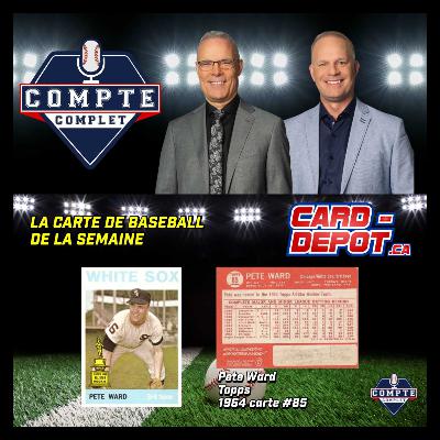 Compte complet du 19 novembre 2025: segment La carte de la semaine : Pete Ward