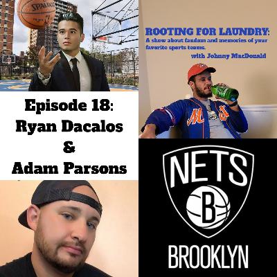 Brooklyn Nets with Ryan Dacalos & Adam X. Parsons Brooklyn Nets with Ryan Dacalos & Adam X. Parsons