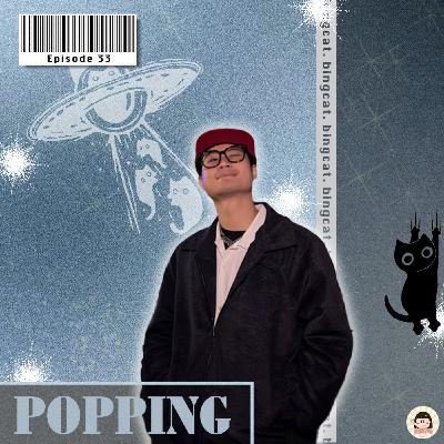 EP33｜Pop出你的心，大學開始走上街舞道路的貓系Popper  ft.黃秉衡（貓咪）