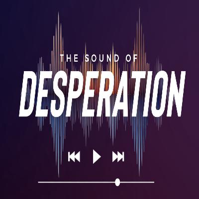 The Sound of Desperation by John Russell