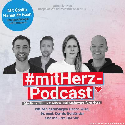 #mitHerz-Podcast: Mit Gästin Sportpsychologin und Torhüterin Hanna de Haan zu Stress im Leben und Sport - Die #mitHerzSportgruppe trifft sich (Termin 3 von 3) #mitHerz-Podcast: Mit Gästin Sportpsychologin und Torhüterin Hanna de Haan zu Stress im Leben und Sport - Die #mitHerzSportgruppe trifft sich (Termin 3 von 3)