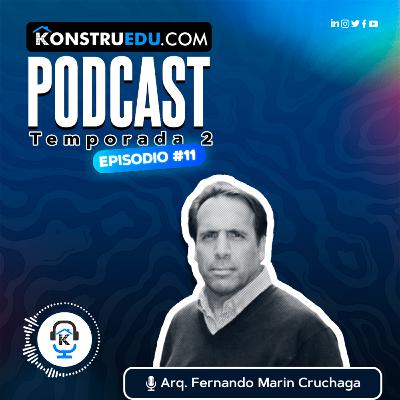 EP. 32 I Impresiones 3D en la construcción, una apuesta para la industrialización del sector con el Arq. Fernando Marin