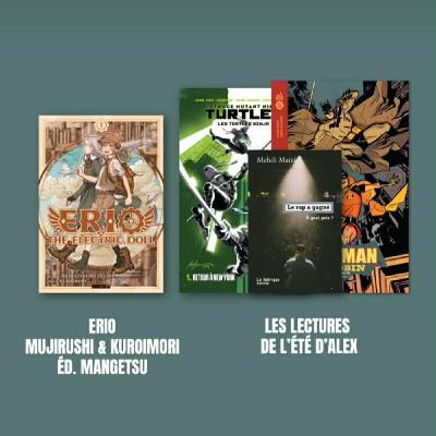 Délivrez-moi : Erio and The Electric Doll +  Tmnt - Retour à New York + Batman & Robin, année un + Le rap a gagné, à quel prix ?