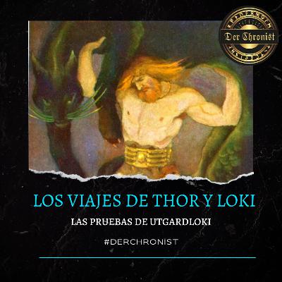 T3E8: Los viajes de Thor y Loki