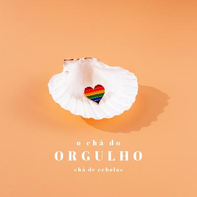Chá do Orgulho