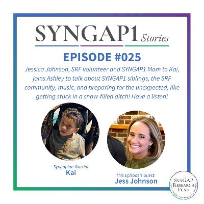 Jessica Johnson, SRF Volunteer and SYNGAP1 Mom shares her positive outlook on raising her son Kai.
