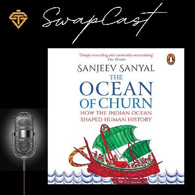 A Snippet Narration from “The Ocean of Churn” written by Sanjeev Sanyal. Pt 1