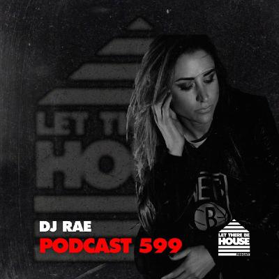 LTBH #599 with DJ Rae
