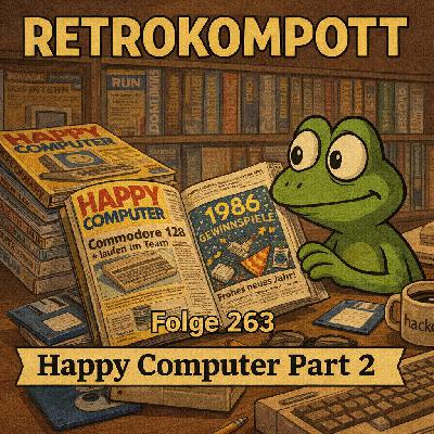 RETROKOMPOTT - 263 - Happy Computer Part 2 (28.12.2025) RETROKOMPOTT - 263 - Happy Computer Part 2 (28.12.2025)