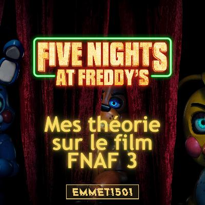 Mes théorie - Film FNAF 3 Mes théorie - Film FNAF 3