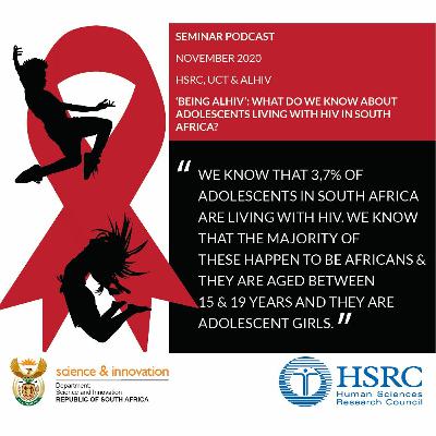 Being ALHIV: What do we know about Adolescents Living with HIV in South Africa? - HSRC Seminar