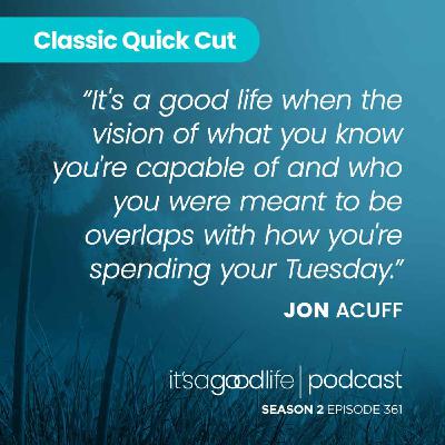 Quick Cut: S2E361 All it Takes is a Goal with Jon Acuff