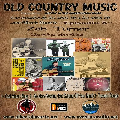 Ep. 8 - Old Country Music - Zeb Turner