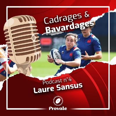 Cadrages et Bavardages - Épisode 4 | Laure Sansus