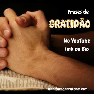 Frases de GRATIDÃO - Meditação Guiada