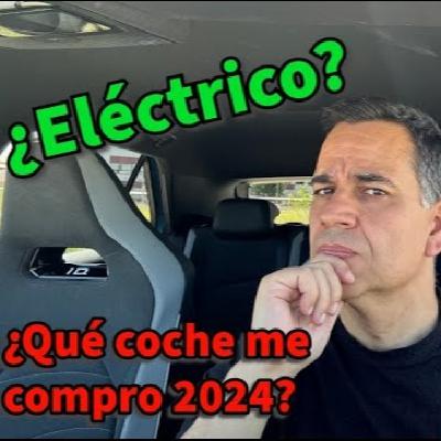 ¿Qué COCHE me COMPRO 2024? ¿Coche eléctrico EV o Híbrido enchufable PHEV? Consejos MOTORK.com