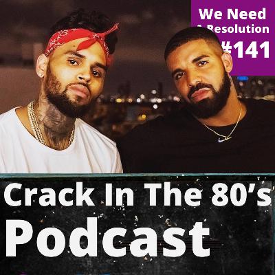 Episode 141 | "We Need A Resolution"