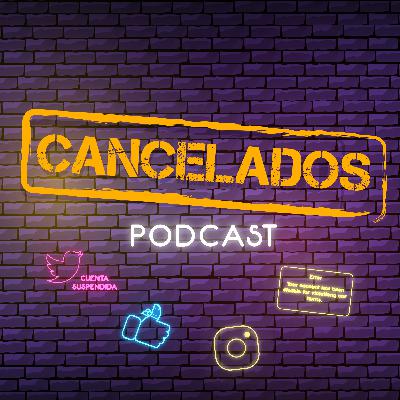 #1 | ¿Qué es cancelados Podcast?