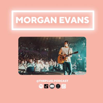 Morgan Evans Morgan Evans