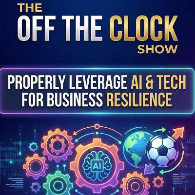 Properly Leverage AI & Tech for Business Resilience