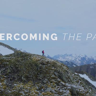 Episode 906: Overcoming the Past