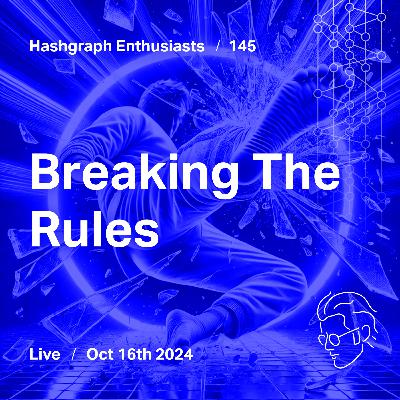 Ep. 145: Breaking The Rules
