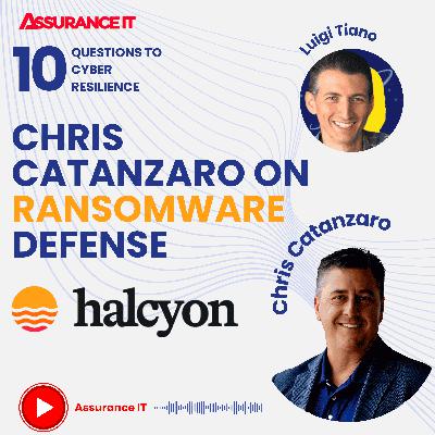 EXPERT DISCUSSION: Chris Catanzaro on Ransomware Defense with Halcyon's Micro-Agent Technology
