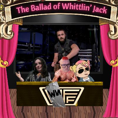 WNFF: The Ballad of Whittlin' Jack