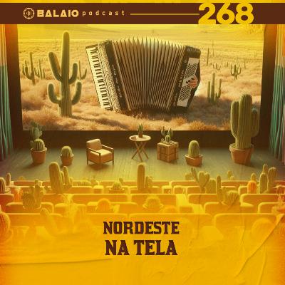 #268 - Nordeste na tela