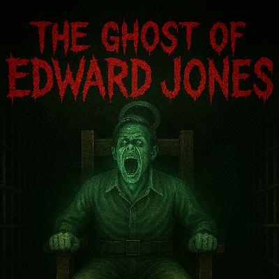Episode 10: The Ghost Of Edward Jones