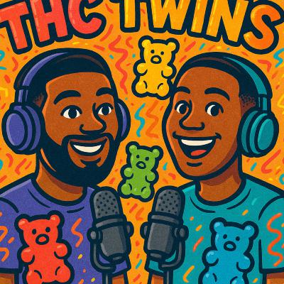 EP: 312 "THC TWINS" Feat: Joe