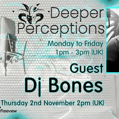 Episode 22: Guest Mix 03 on Deeper Perceptions by Bones