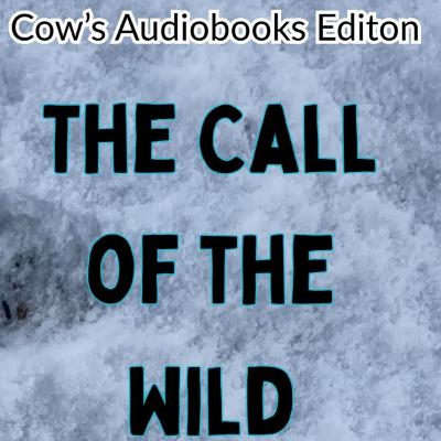 The Call of the Wild Ch 4 The Call of the Wild Ch 4