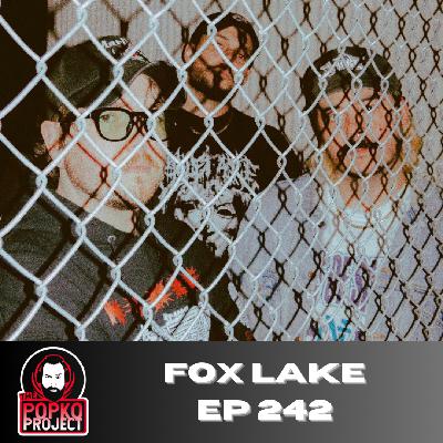 Ep 242: Fox Lake