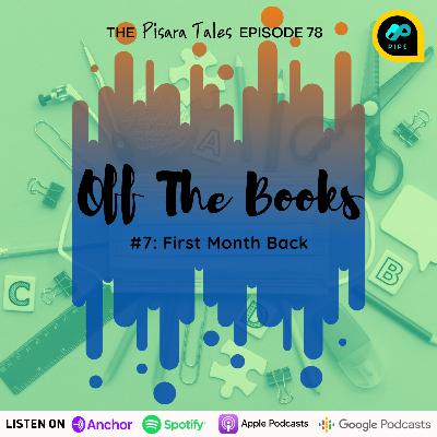 (78) Off The Books #7: First Month Back