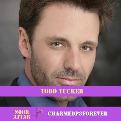 Behind the Magic of Charmed Podcast with Todd Tucker Part 2 Behind the Magic of Charmed Podcast with Todd Tucker Part 2