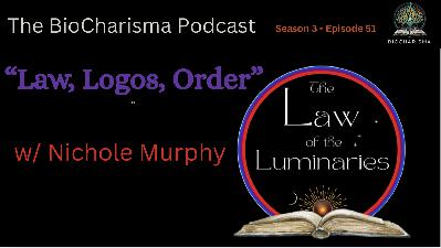 “Law, Logos, Order” w/ Nichole Murphy