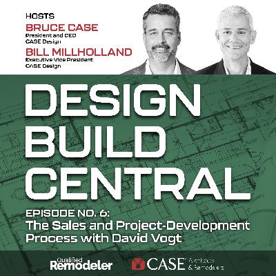 No. 6: The Sales and Project-Development Process with David Vogt