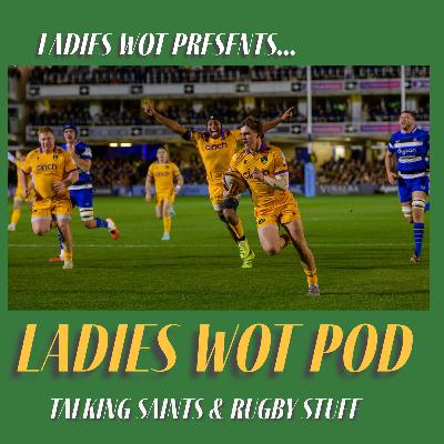 Ladies Wot Pod Series 2!! Episode 23 - Saints storm the Rec to go top of the Gallagher PREM, Blues win again on Boxing Day