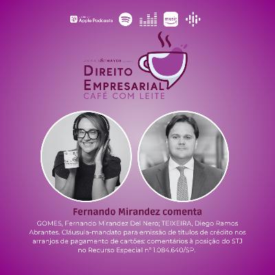 EP#223: GOMES, Fernando Mirandez Del Nero; TEIXEIRA, Diego Ramos Abrantes. Cláusula-mandato para emissão de títulos de crédito nos arranjos de pagamento de cartões: comentários à posição do STJ. EP#223: GOMES, Fernando Mirandez Del Nero; TEIXEIRA, Diego Ramos Abrantes. Cláusula-mandato para emissão de títulos de crédito nos arranjos de pagamento de cartões: comentários à posição do STJ.