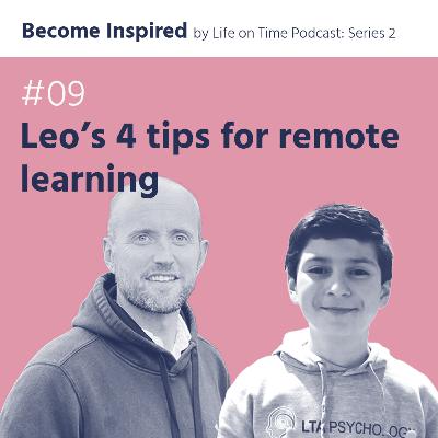 Leo's 4 tips for remote learning Leo's 4 tips for remote learning