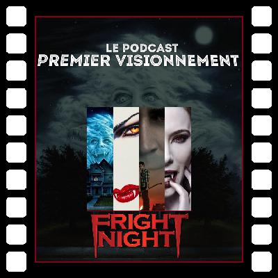 Fright Night 1988-2013 Vampire Vous Avez Dit Vampire? Fright Night 1988-2013 Vampire Vous Avez Dit Vampire?