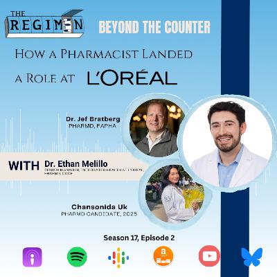 The Regimen: How A Pharmacist Landed A Role at L'Oreal With Ethan Melillo The Regimen: How A Pharmacist Landed A Role at L'Oreal With Ethan Melillo