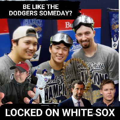 Don't envy the Dodgers' spending—be FRUSTRATED the White Sox REFUSE to FOLLOW suit