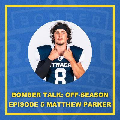Bomber Talk: Off-Season Edition with Matthew Parker Bomber Talk: Off-Season Edition with Matthew Parker