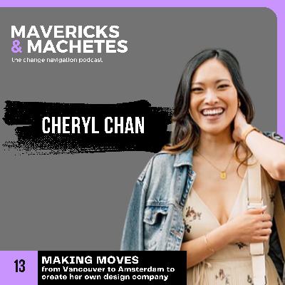 [13] Making Moves: Cheryl Chan on moving from Vancouver to Amsterdam and creating her own design company