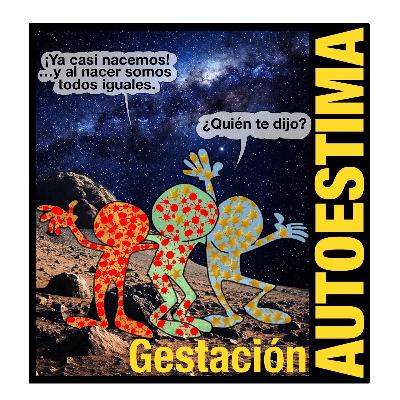 AE 004. Desarrollo de Autoestima de Gestación.