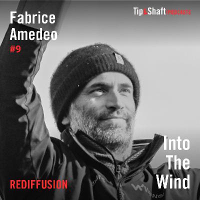 [REDIFFUSION] - #9 Fabrice Amedeo, le marin entrepreneur qui a plus d'un projet dans sa baille