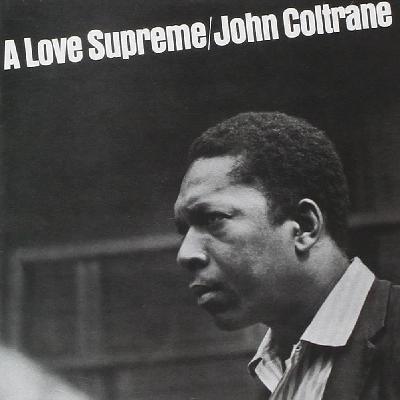 Ep.1 #假经典 "A Love Supreme",John Coltrane对调式爵士的实验改良 Ep.1 #假经典 "A Love Supreme",John Coltrane对调式爵士的实验改良